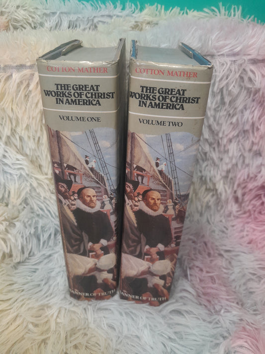 The Great Works of Christ in America (2 vols) - Cotton Matther (used)
